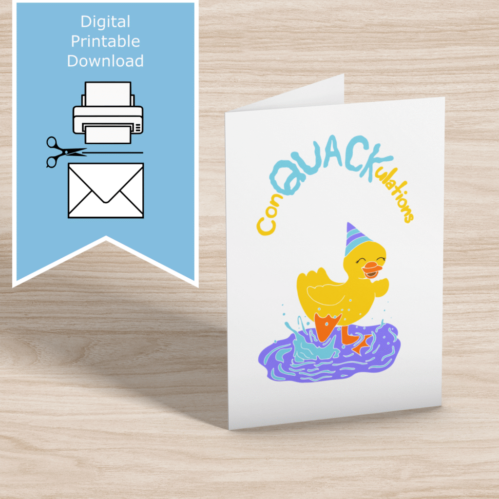 Printable greeting card featuring a hand-drawn duckling wearing a party hat with the word “Conquackulations.” A funny, cheerful congratulatory card by Jodi Gray, perfect for any happy occasion.