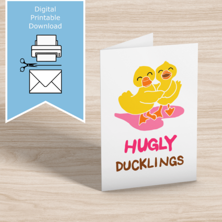 Share a smile with this funny and adorable printable greeting card featuring two hugging ducklings. Perfect for birthdays, thank you notes, or any time you want to send a hug. Instant download — print at home in A4, A5, or US Letter size.