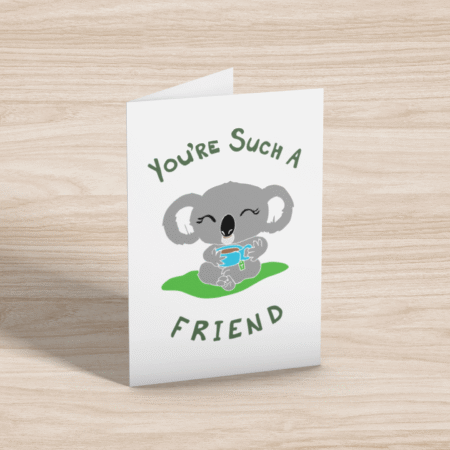 You're Such a Koala Tea Friend