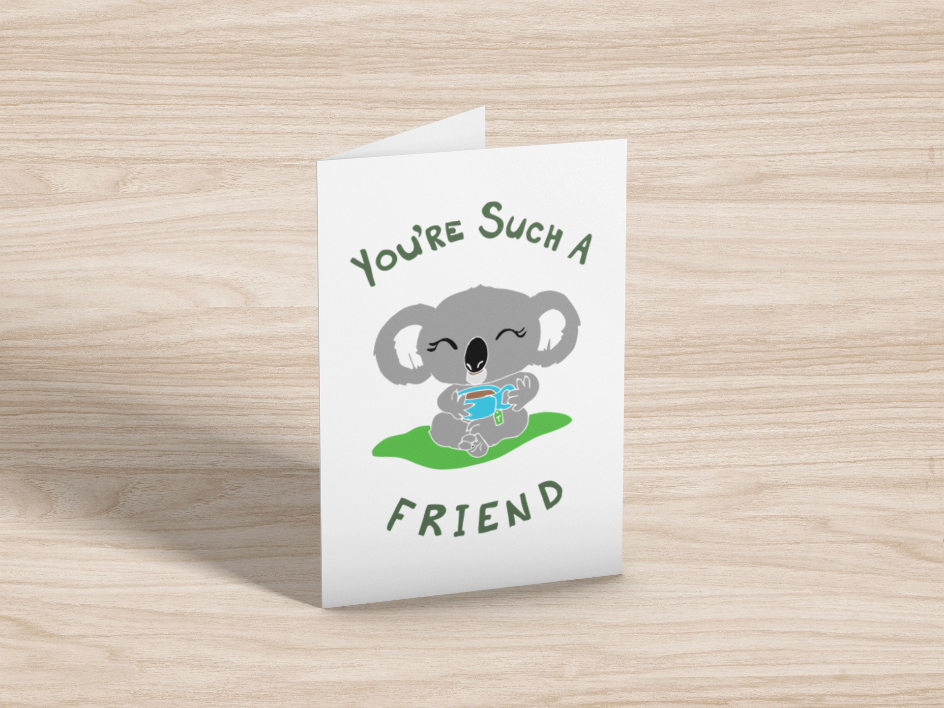 You're such a koala tea friend Mockup 1